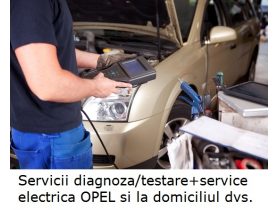 Oferta, National, Servicii Diagnoza si Testare OPEL + Service Auto si la Domiciliu Bucuresti / Ilfov